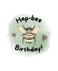 Hap-bee Birthday - Greeting Card