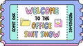 Welcome to the Office Shit Show