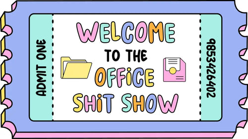 Welcome to the Office Shit Show - Sticker